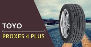 Toyo Proxes 4 Plus Review