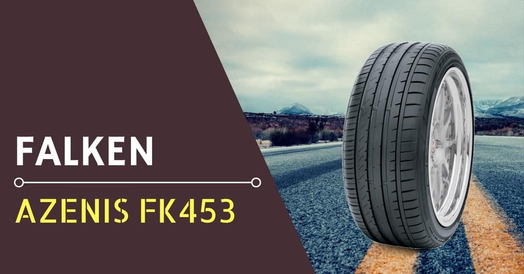 Falken Azenis FK453 Review & Rating for 2023 - DrivingPress