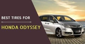 The Best Tires for the Honda Odyssey