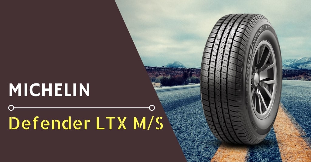 Michelin Defender LTX M_S Review - Feature Image