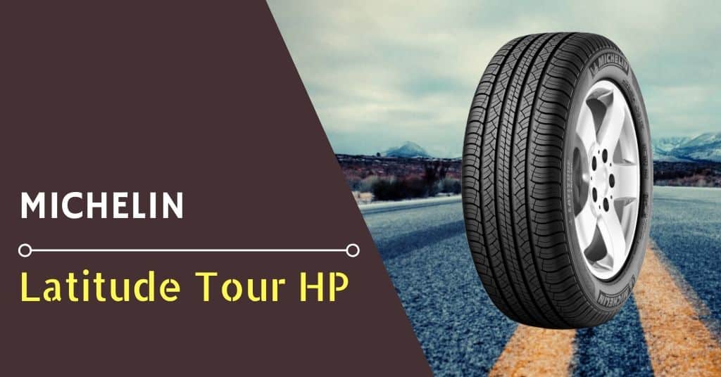 Michelin Latitude Tour HP Review - Feature Image