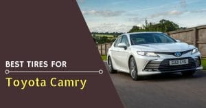 Best tires for Toyota Camry - Feature Image