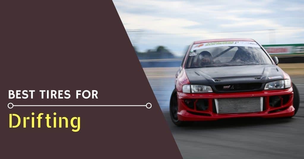 Best Tires for Drifting - Feature Image