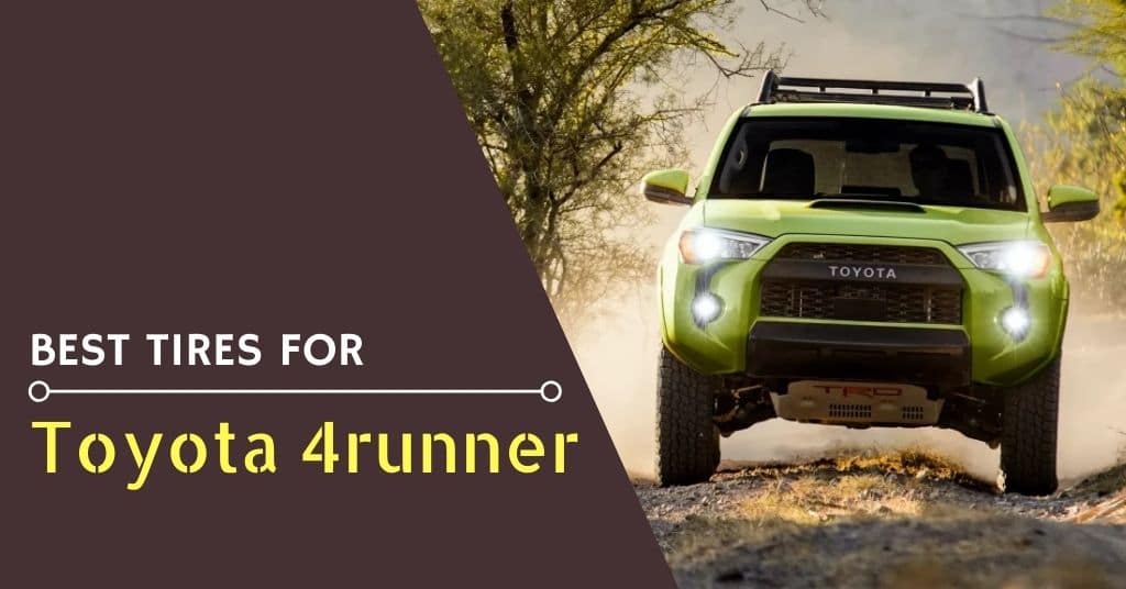 Best Tires for Toyota 4runner - Feature Image