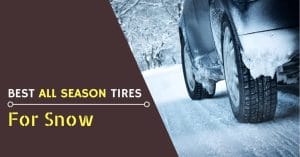 Best All Season Tires For Snow - Feature Image