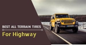 Best All Terrain Tires For Highway - Feature Image