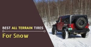 Best All Terrain Tires For Snow - Feature Image