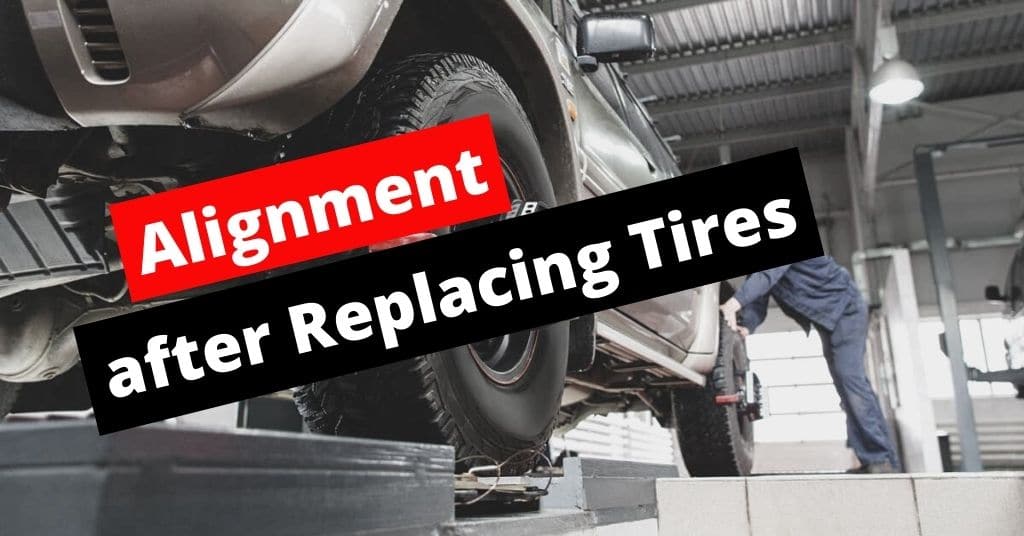 Do I need an Alignment after Replacing Tires - Feature Image