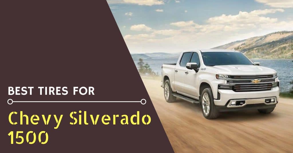 Best tires for Chevy Silverado 1500 - Feature Image