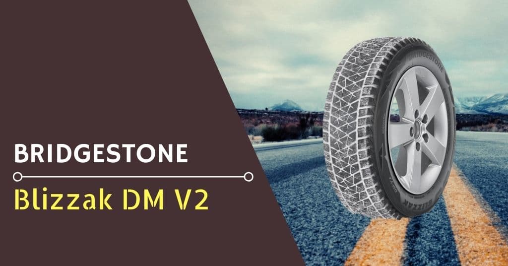 Bridgestone Blizzak DM V2 Review - Feature Image