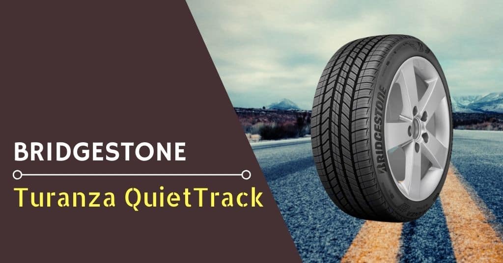 Bridgestone Turanza QuietTrack Review - Feature Image
