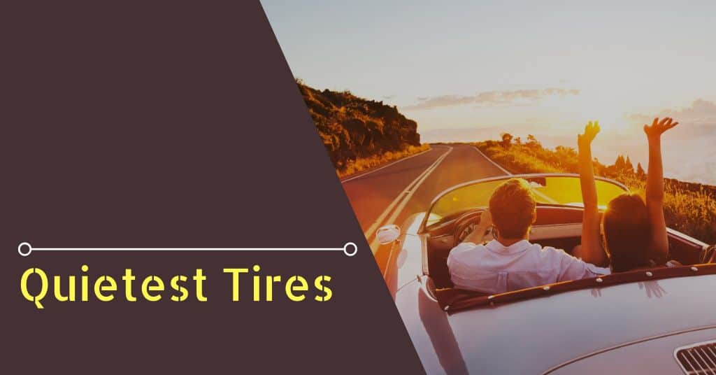 Quietest Tires - Feature Image