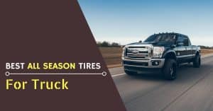 Best All Season Truck Tires - Feature Image