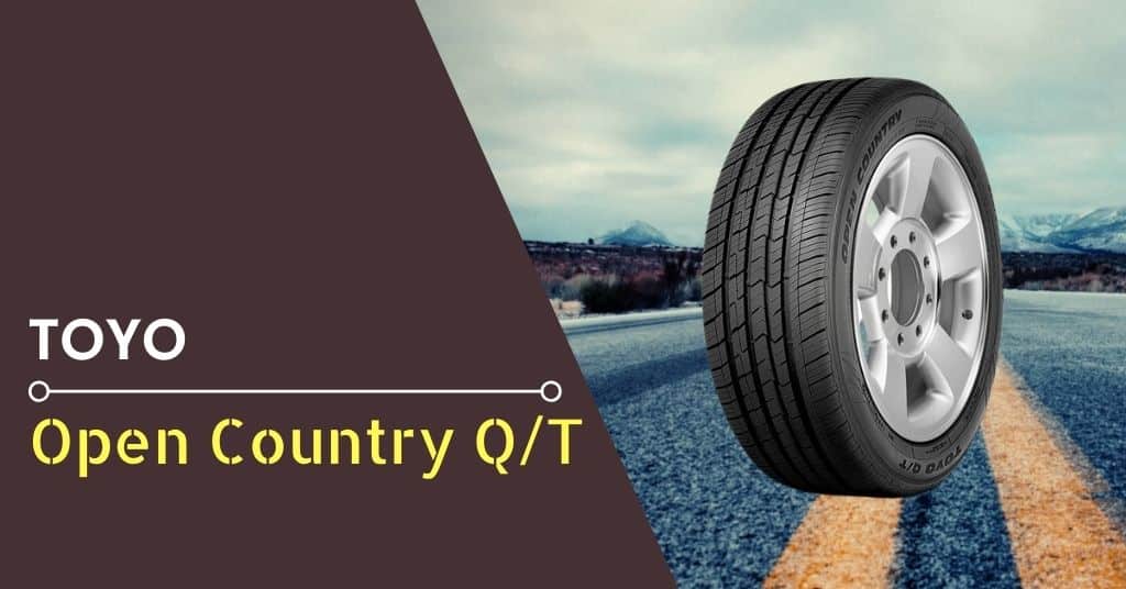 Toyo Open Country Q/T Review - Feature Image