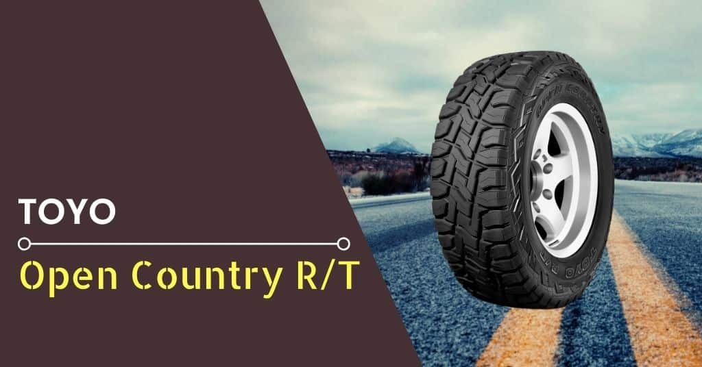 Toyo Open Country R/T Review - Feature Image