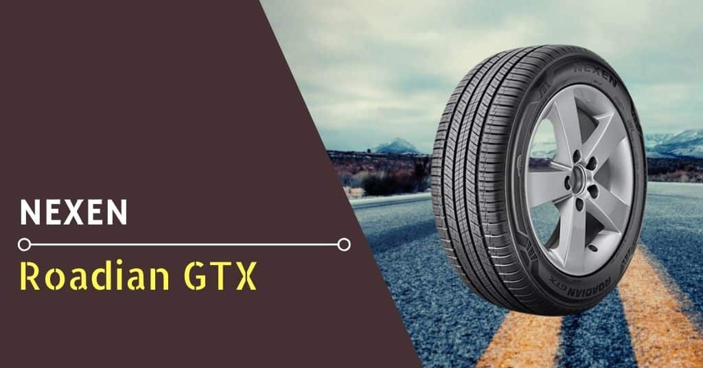 Nexen Roadian GTX Review - Feature Image