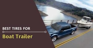 Best Boat Trailer Tires - Feature Image