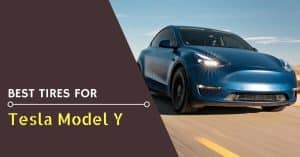 Best Tires for Tesla Model Y - Feature Image