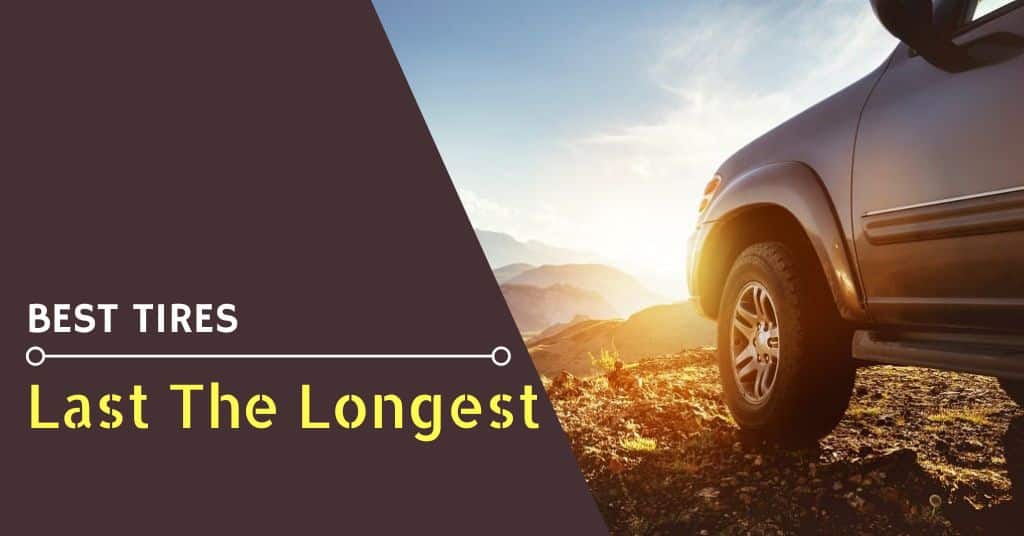 Longest Lasting Tires - Feature Image