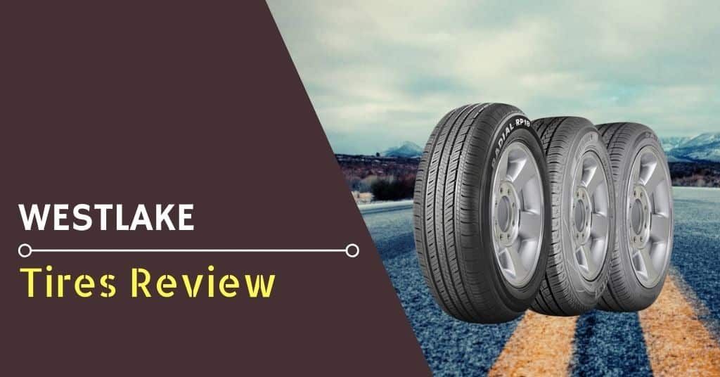 Westlake Tires Review - Feature Image