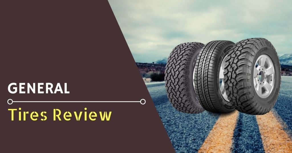General Tires Review - Feature Image
