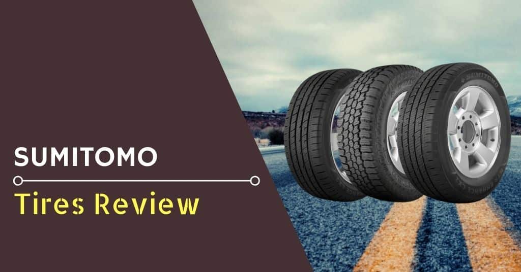 Sumitomo Tires Review - Feature Image