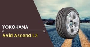 Yokohama Avid Ascend LX review - Feature Image