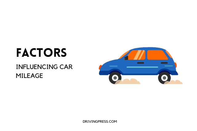 Factors Influencing Car Mileage